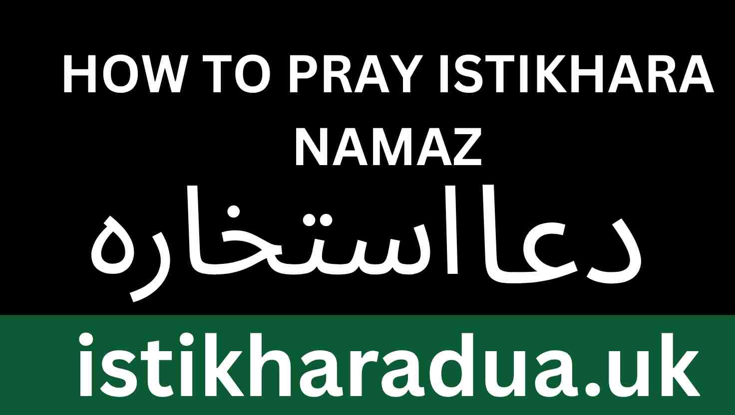 Dua for Salat Al Istikhara: A Comprehensive Guide to Seeking Divine Guidance