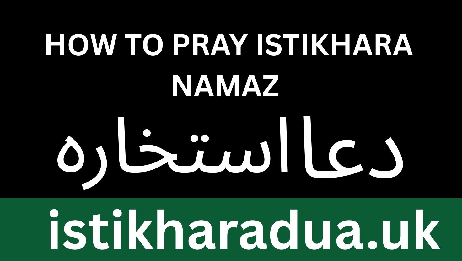 How to Pray Istikhara Namaz: A Complete Guide with Dua e Istikhara and Online Istikhara