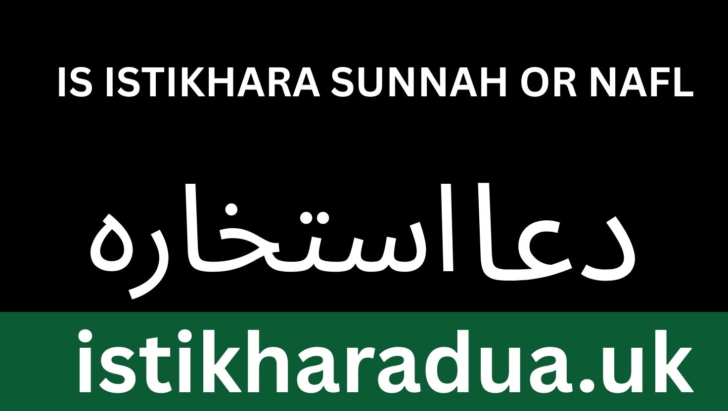 Is Istikhara Sunnah or Nafl