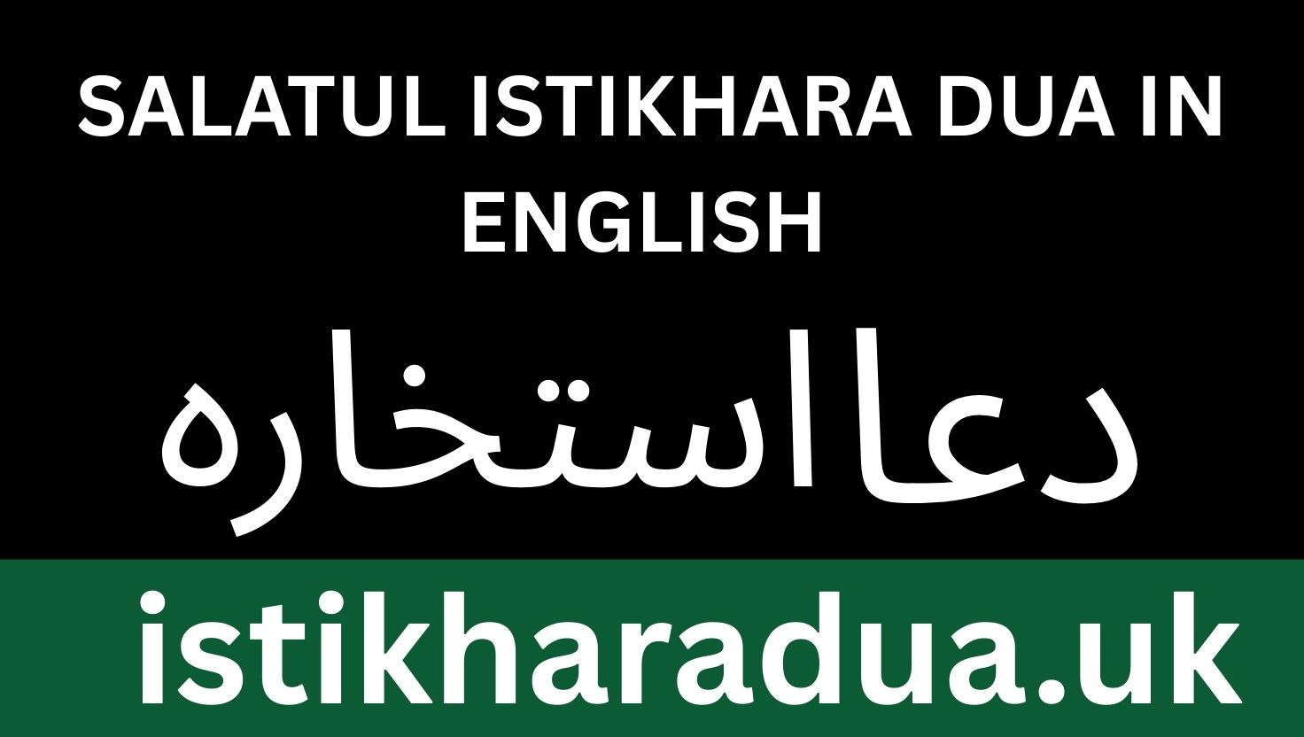 Salatul Istikhara Dua in English : Step By Step Complete Guidance