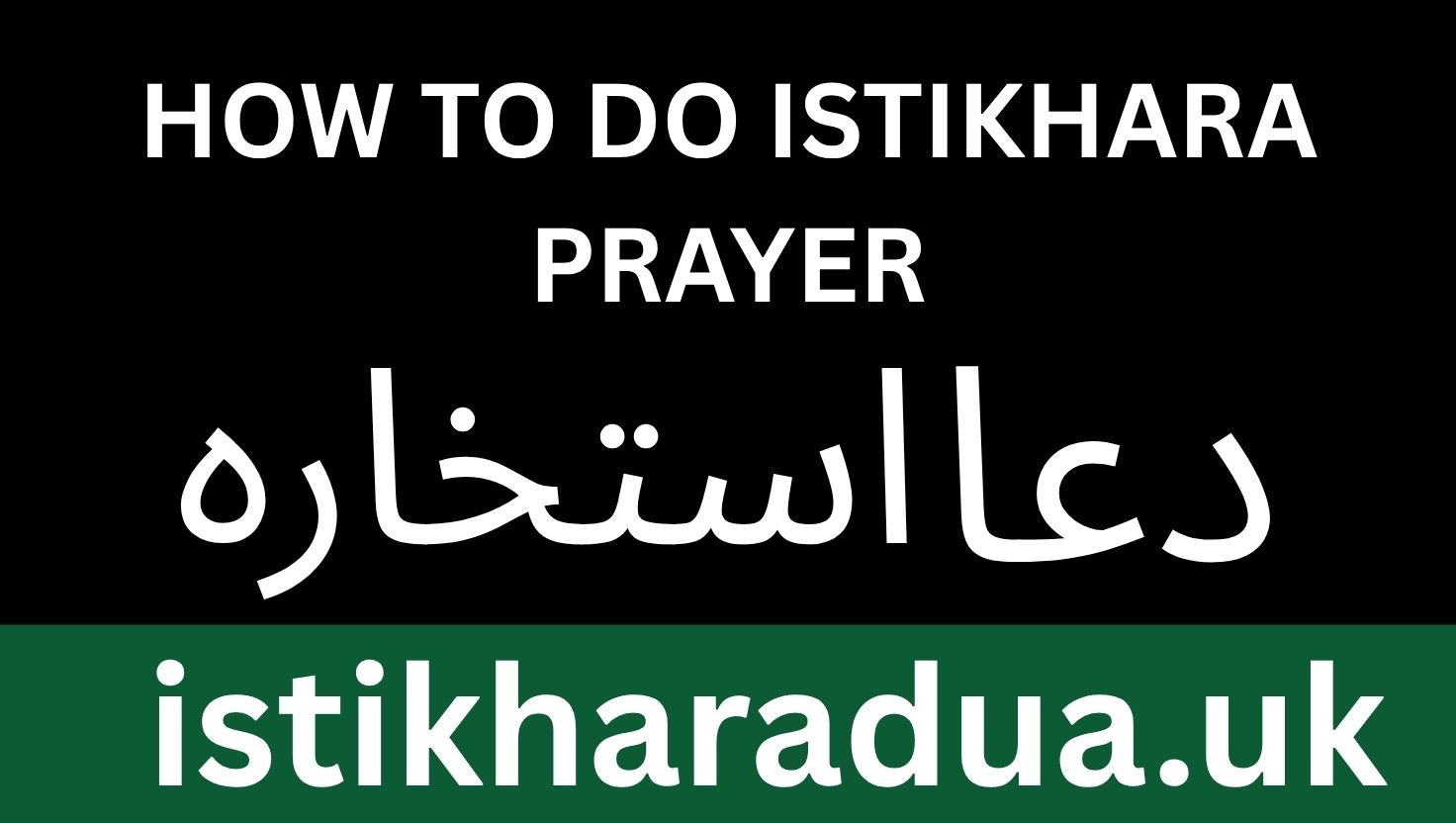 How to do Istikhara Prayer: A Comprehensive Guide