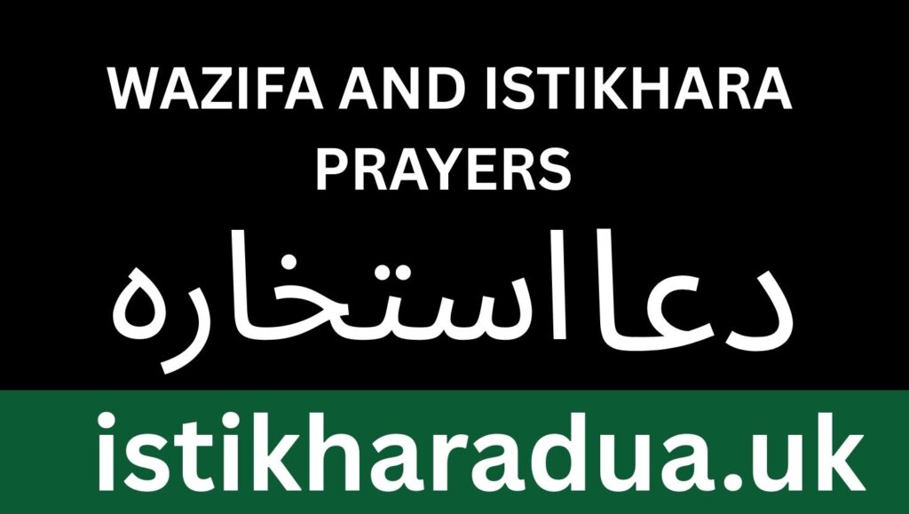Wazifa and Istikhara Prayers