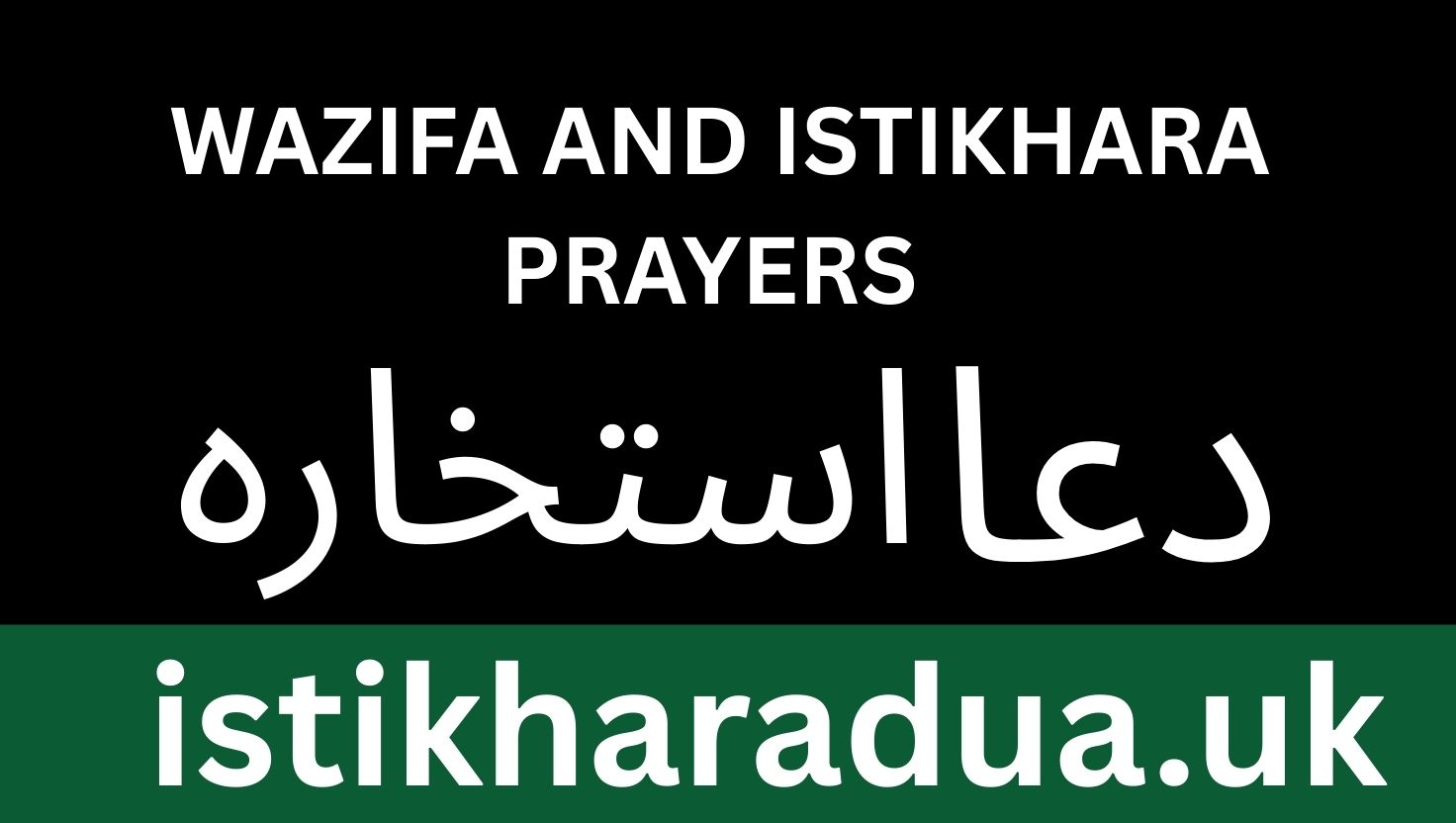 Wazifa and Istikhara Prayers