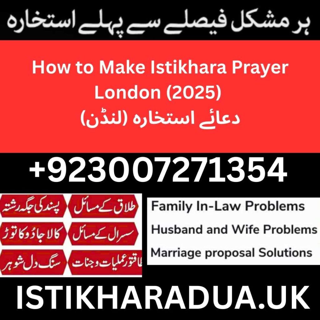 How to Make Istikhara Prayer London